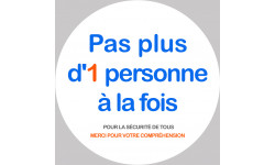  Sticker  autocollant Pas  plus  d 1 personne   la fois 