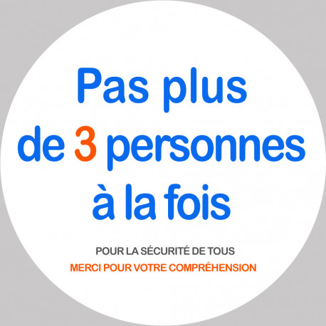 Pas plus de 3 personnes à la fois - 15cm - Sticker/autocollant