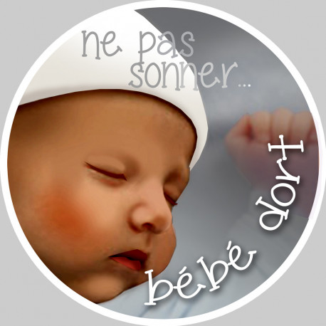 bébé dort ne pas sonner - 10cm - Sticker/autocollant