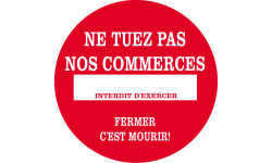 Ne tuez pas nos commerces - 15cm - Sticker/autocollant