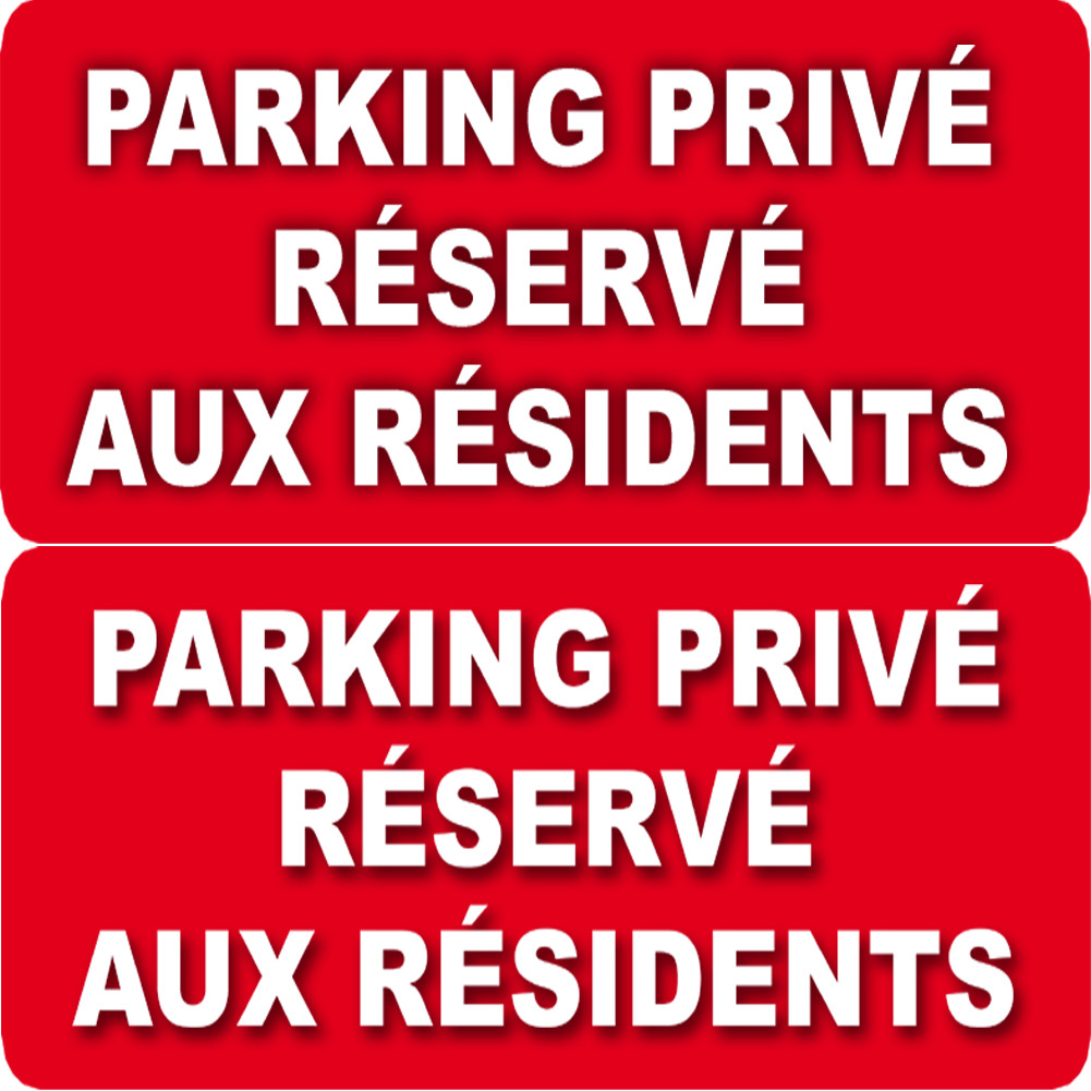 Parking Privé Réservé aux Résidents (2 fois 10x5cm) - Sticker/autocollant