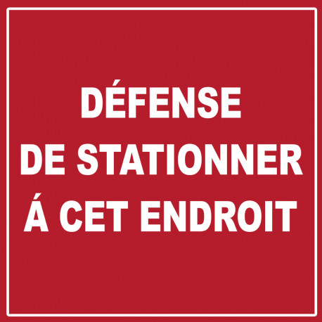 défense de stationner à cet endroit - 10cm - Sticker/autocollant