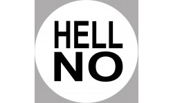 HELL NO - 10cm - Sticker/autocollant