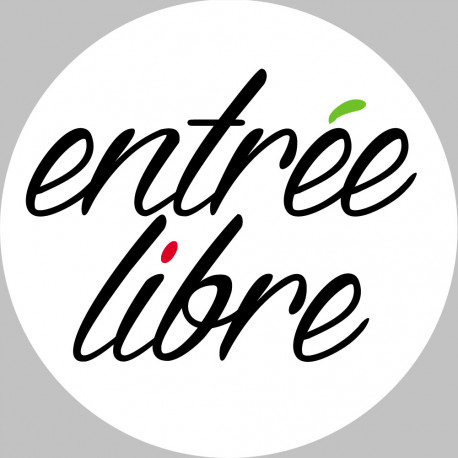 entrée libre - 15cm - Sticker/autocollant