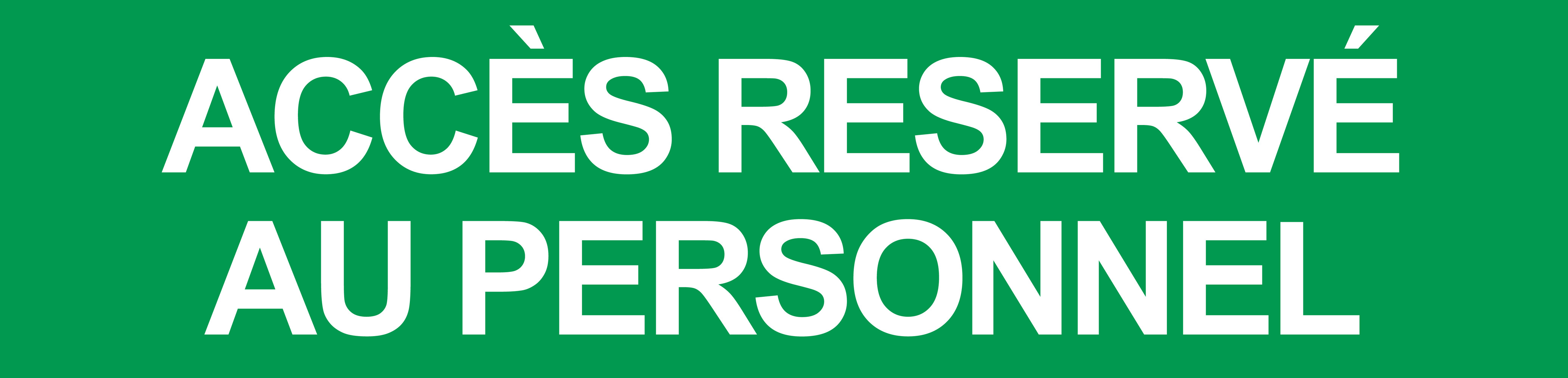 ACCES RESERVE AU PERSONNEL VERT - 15x3.5cm - Sticker/autocollant