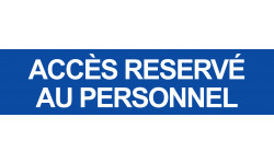 ACCES RESERVE AU PERSONNEL BLEU - 15x3.5cm - Sticker/autocollant