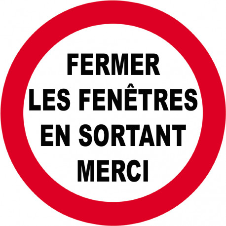 fermer les fenêtres en sortant - 15cm - Sticker/autocollant