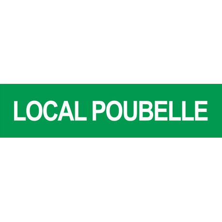 LOCAL POUBELLE VERT - 29x7cm - Sticker/autocollant