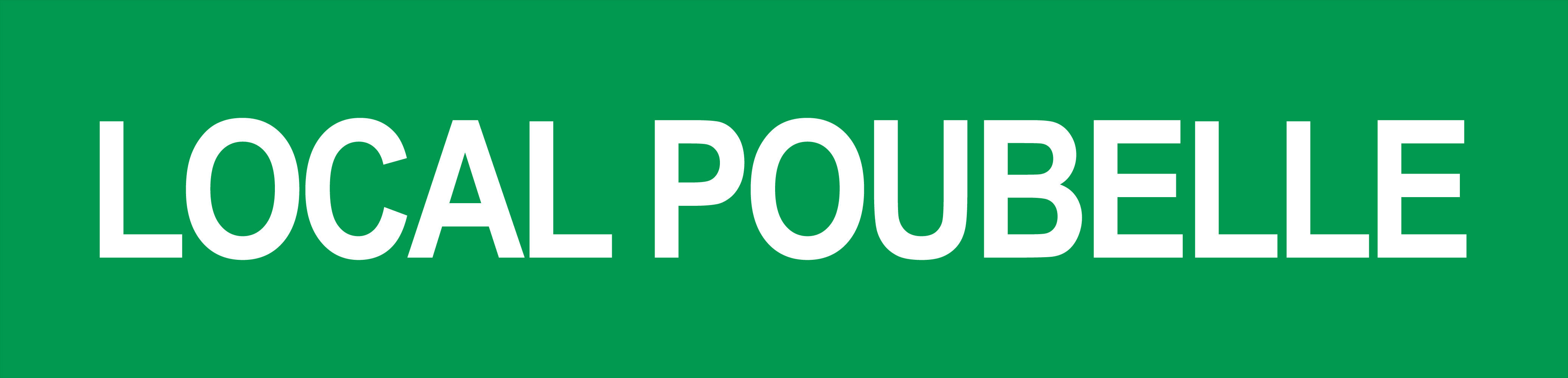 LOCAL POUBELLE VERT - 29x7cm - Sticker/autocollant