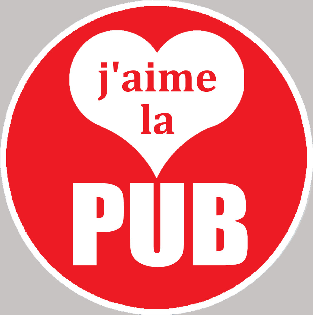 j'aime la pub - 5cm - Sticker/autocollant