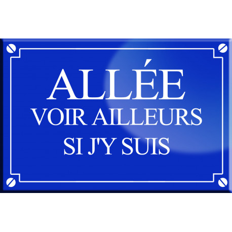 Allée voir ailleurs si j'y suis - 20x13,2cm - Sticker/autocollant