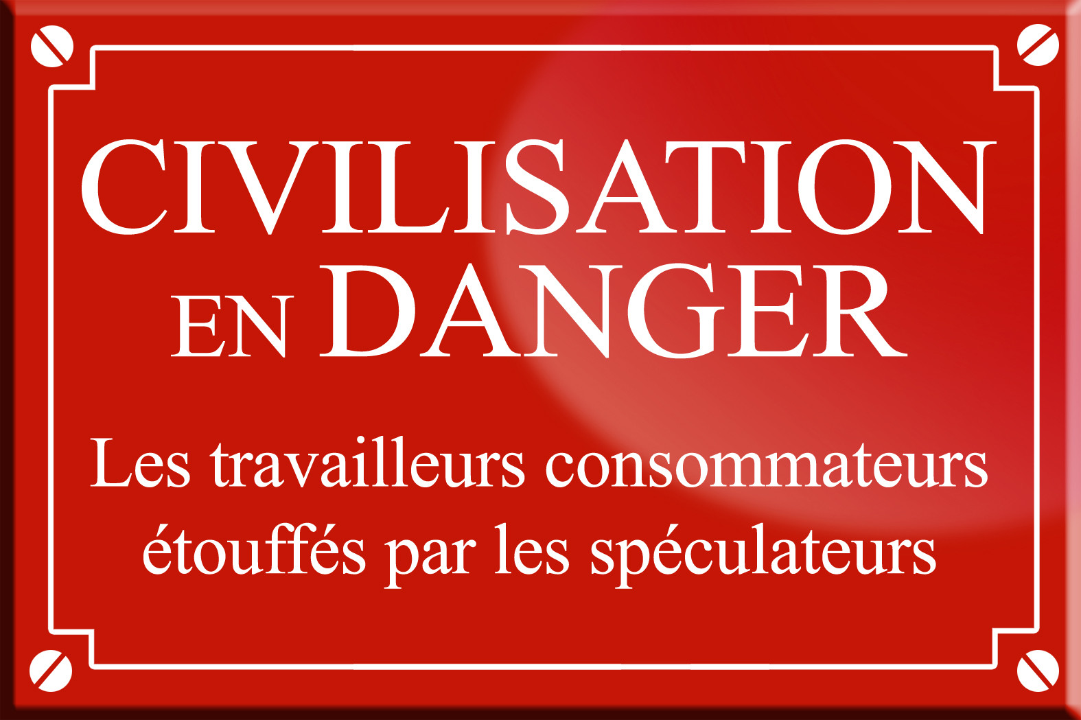 CIVILISATION EN DANGER - 20x13cm - Sticker/autocollant