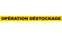 OPÉRATION DÉSTOCKAGE (60x5cm) - Sticker/autocollant