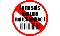 Je ne suis pas une marchandise (15x15cm) - Sticker/autocollant