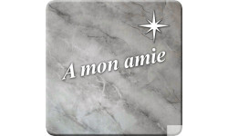 à mon amie marbre gris (15x15cm) - Sticker/autocollant