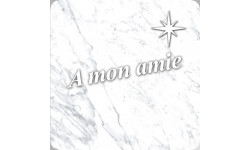 à mon amie marbre blanc (10x10cm) - Sticker/autocollant