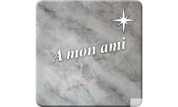 à mon ami marbre gris (10x10cm) - Sticker/autocollant