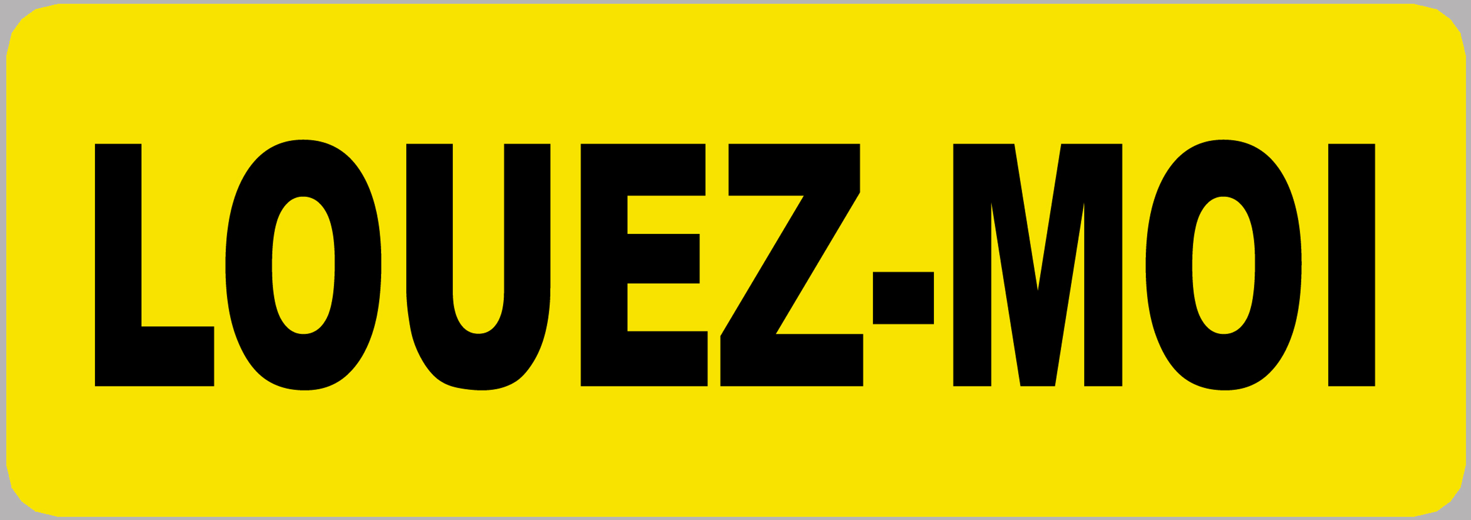 Louez-moi fond jaune (29.5x10.5cm) - Sticker/autocollant