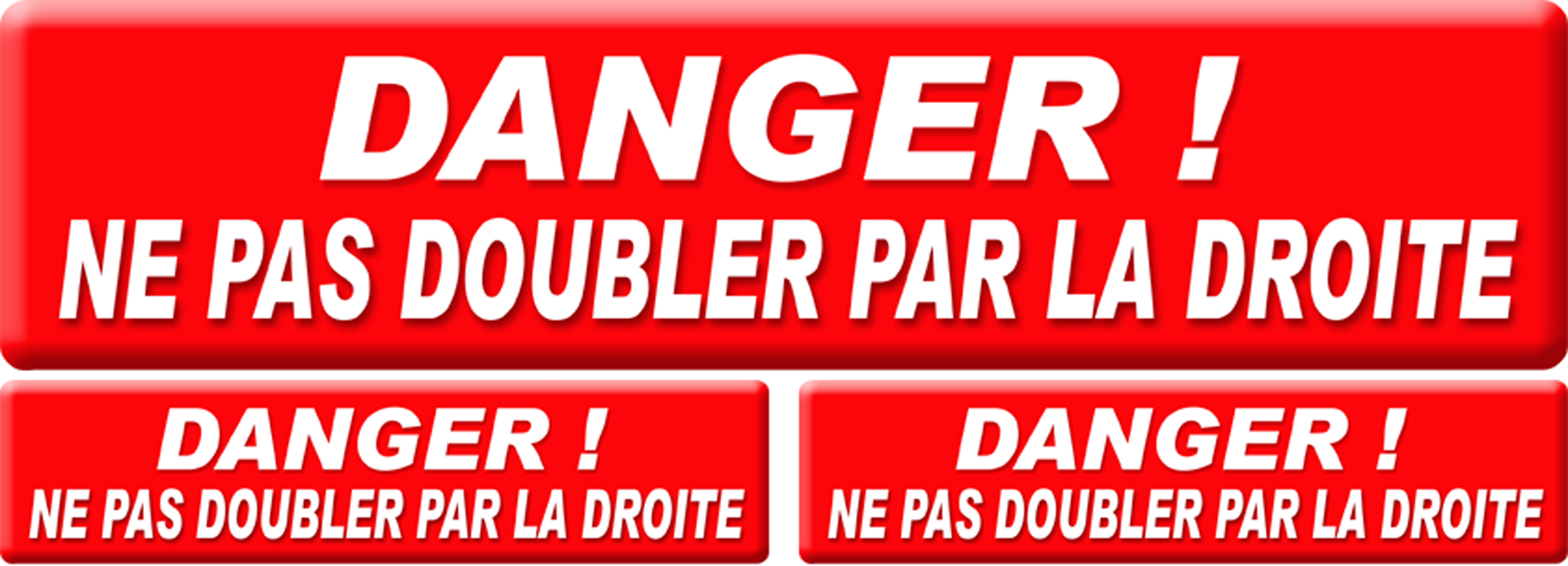 Ne pas doubler par la droite (2 fois 15x3.5cm - 1fois 20x4.7cm) - Sticker / autocollant