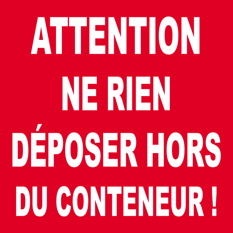 Ne rien jeter hors du conteneur (20x20cm) - Sticker / autocollant