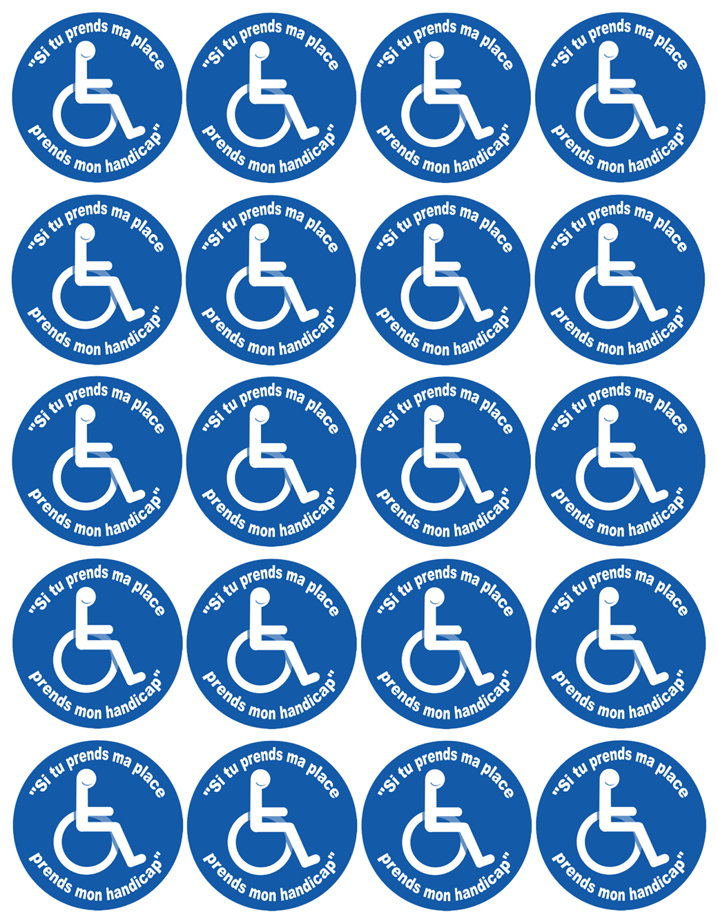 Si tu prends ma place, prends mon handicap - 20 stickers de 5cm - Sticker/autocollant