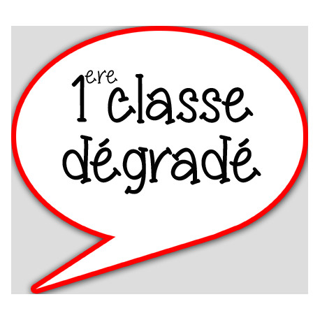 1ère classe dégradé - 10x9cm - sticker/autocollant