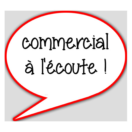 commercial à l'écoute - 10x9cm - sticker/autocollant