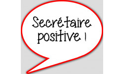 Secrétaire positive - 10x9cm - sticker/autocollant