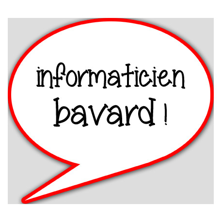 informaticien bavard - 15x13.5cm - sticker/autocollant