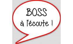 boss à l'écoute - 15x13.5cm - sticker/autocollant