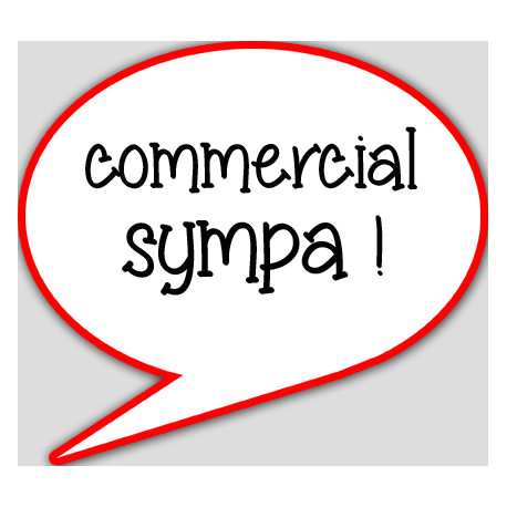 commercial sympa - 10x9cm - sticker/autocollant