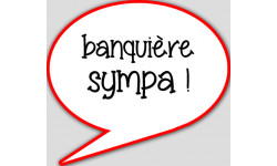 banquière sympa - 15x13.5cm - sticker/autocollant