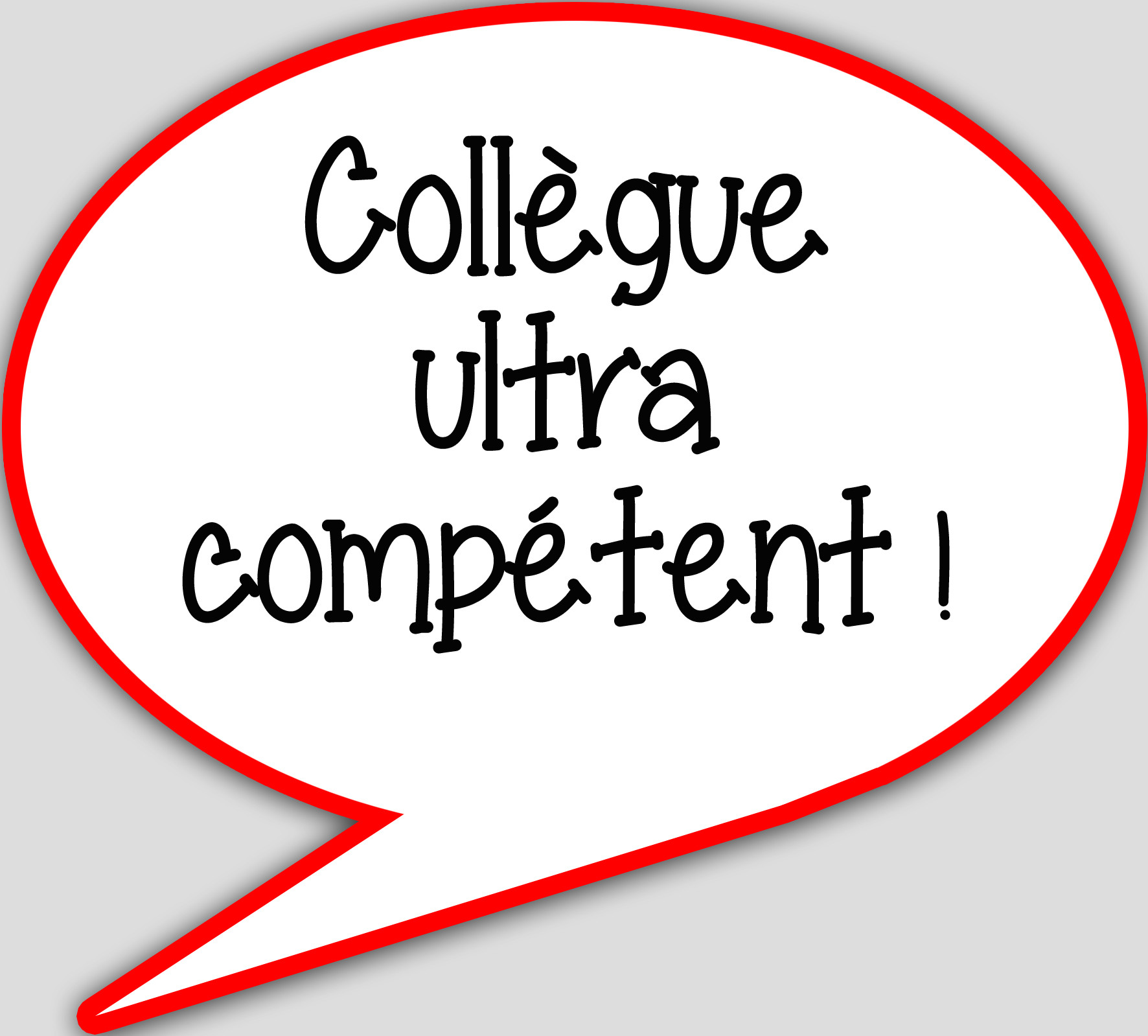 Collègue ultra compétent - 10x9cm - sticker/autocollant