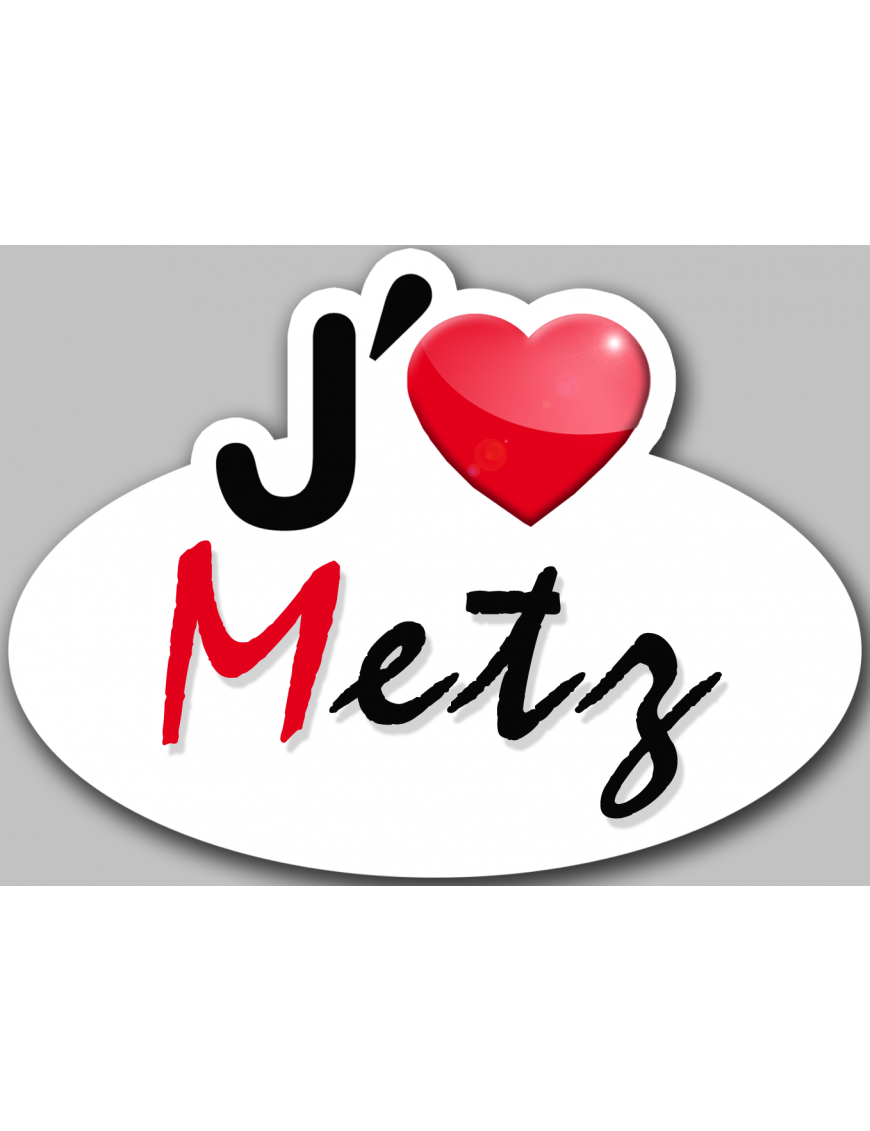 j'aime Metz - 5x3.7cm - Sticker/autocollant