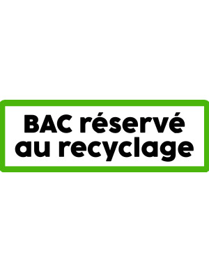 Bac réservé au recyclage - 20x7cm - Sticker/autocollant