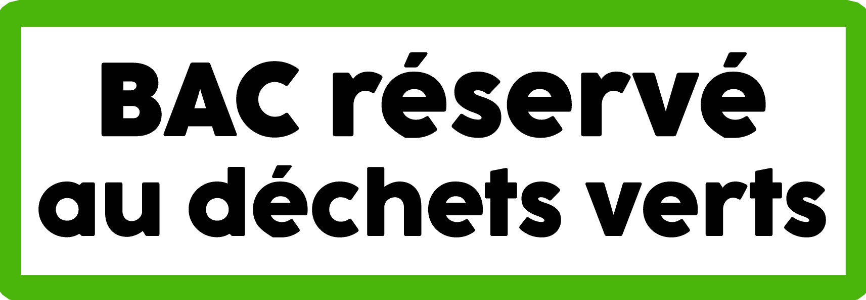 Bac réservé déchets verts - 20x7cm - Sticker/autocollant