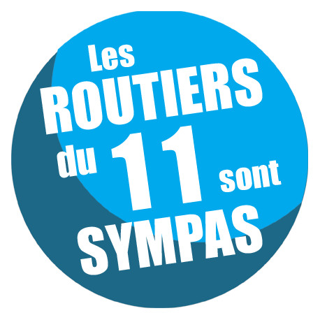 les routiers 11 de l'Aude sont sympas - 15cm - sticker/autocollant