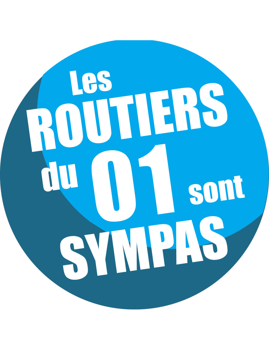 les routiers 01 de l'Ain sont sympas - 20cm - sticker/autocollant