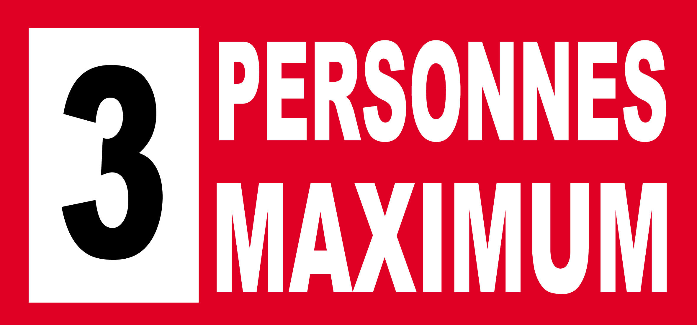 3 personnes maximum - 10X4.5cm - Sticker/autocollant