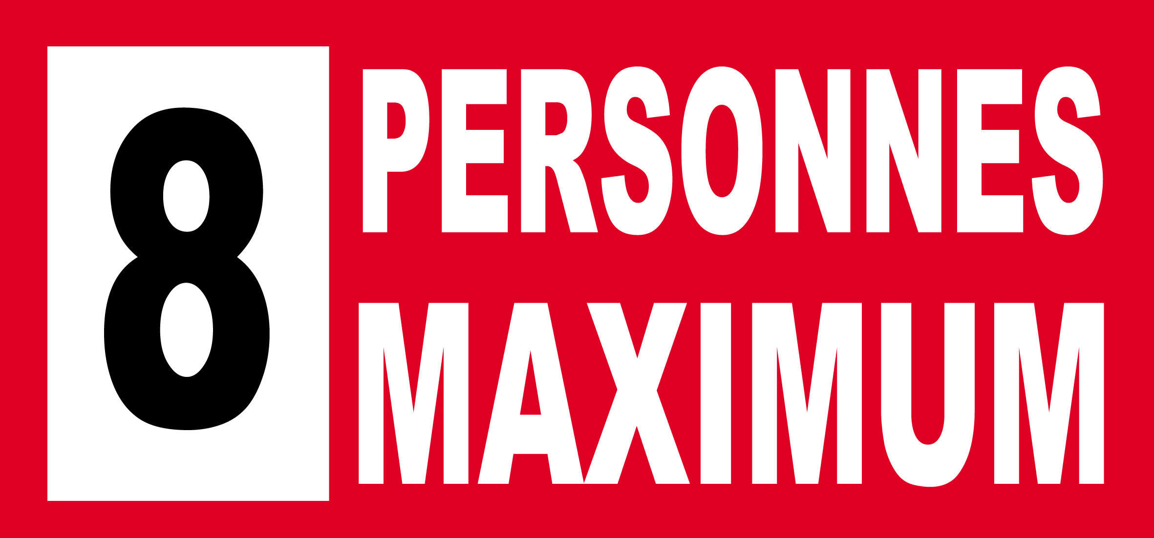 8 personnes maximum - 30X14cm - Sticker/autocollant