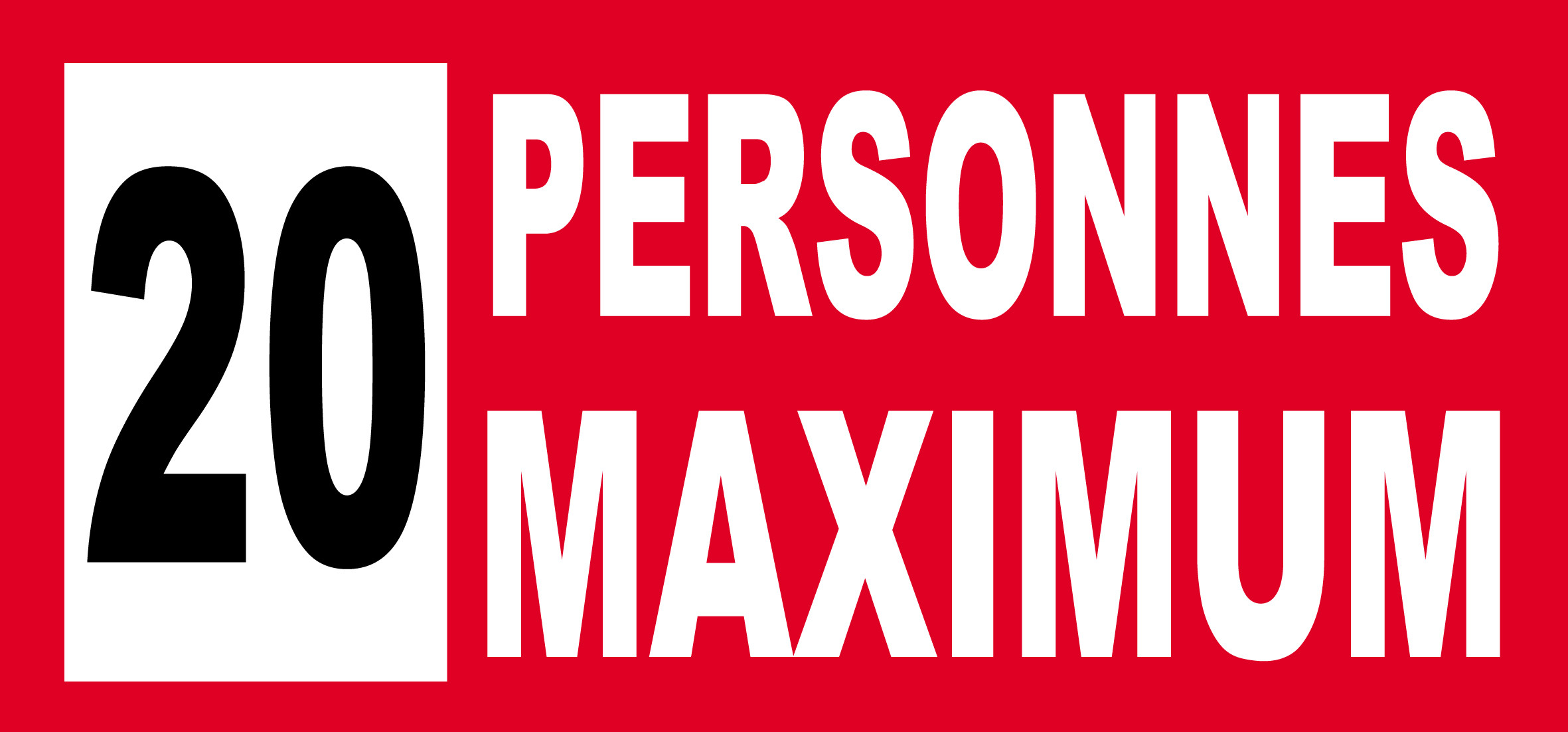 20 personnes maximum - 30X14cm - Sticker/autocollant