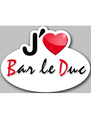 j'aime Bar-le-Duc (15x11cm) - Sticker/autocollant